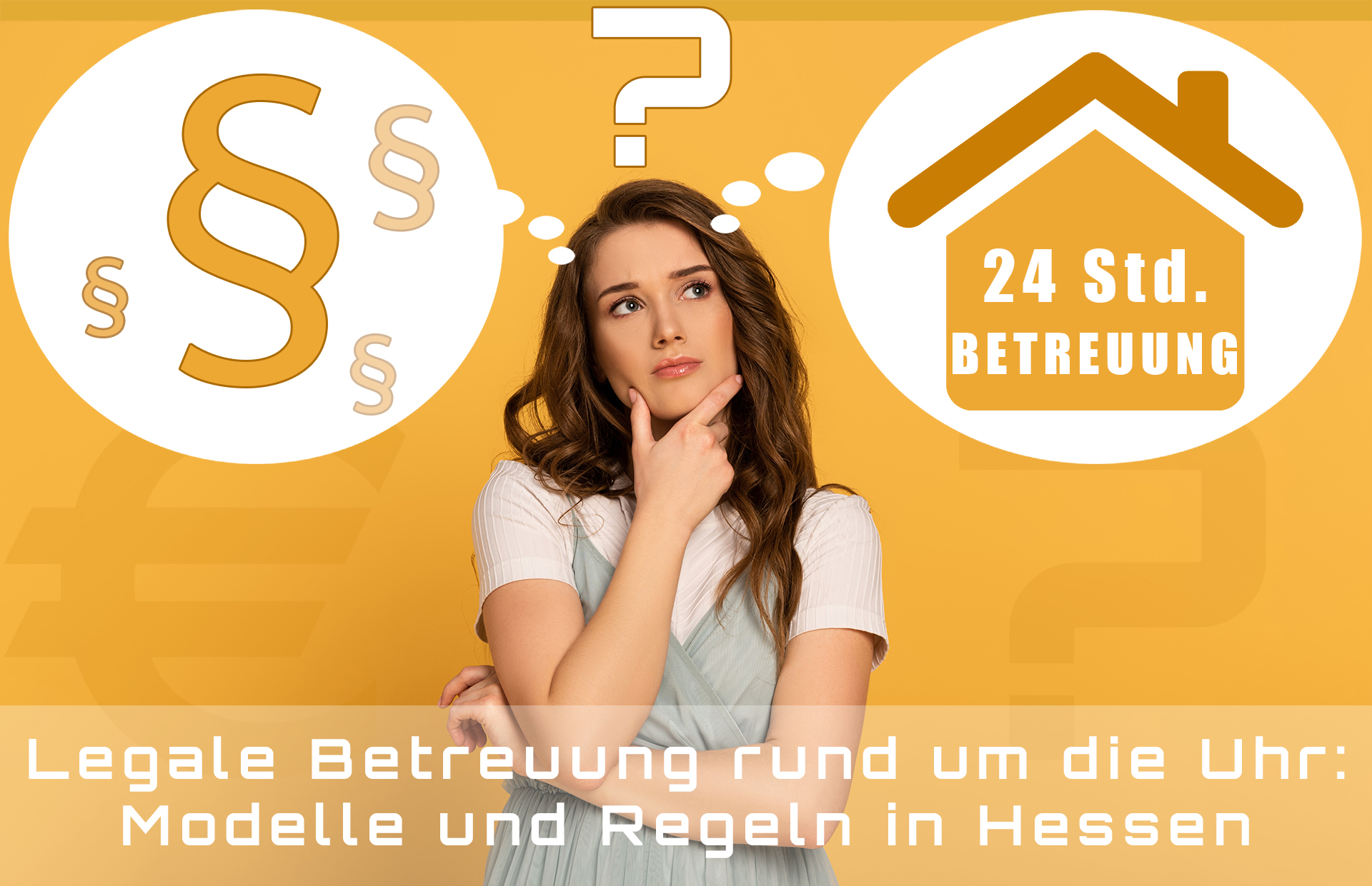 Legale 24 Stunden Betreuung Hessen